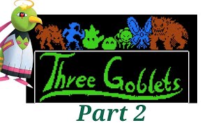 Three Goblets - Part 2