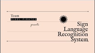 Sign Language Recognition System (SheHacks Hackathon 5.0)