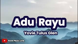 Adu Rayu | Yovie, Tulus, Glenn (Lirik Lagu) ~ Aku ingin dirimu yang menjadi milikku