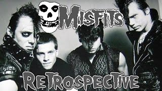 Misfits Retrospective (New Version)