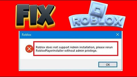 Fix Roblox Does Not Support Admin Installation Please Rerun Error (Easy Method to Fix)