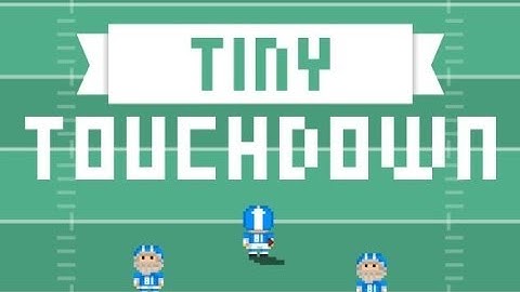 Tiny Touchdown Gameplay Walkthrough [Tutorial Guide]