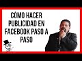 Cómo hacer publicidad en Facebook paso a paso. Segmentación básica.