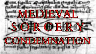 Commentary on the 1398 Condemnation of Sorcery w @TheModernHermeticist  - Part I