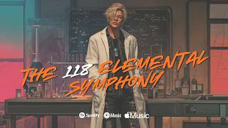 The 118 Elemental Symphony | Lyrics | Progressive Metal