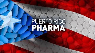Puerto Rico Pharma | Full Measure