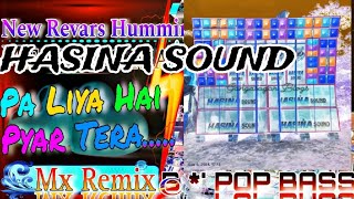 Mx Remix New Revars Humming Pa Liya Hai Pyar Tera