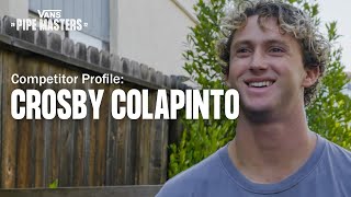 Vans Pipe Masters: Competitor Profile: Crosby Colapinto