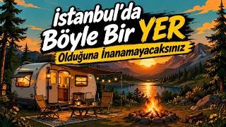“İstanbul’da Böyle Bir Köy Olduğuna İnanamayacaksınız #campping #kamp #istanbul #doğa #keşfet 