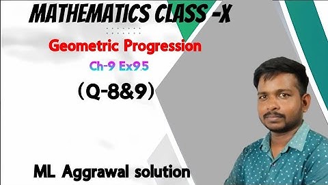 Arithmetic and Geometric Progression Class 10 ICSE chapter 9 Ex-9.5||AP and GP class 10 ML Aggrawal!