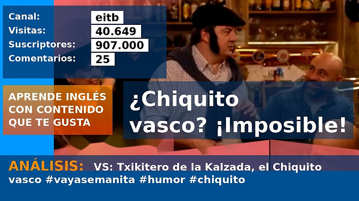 Chiquito Vasco: ¡Humor y Cultura en Vaya Vayasemanita!