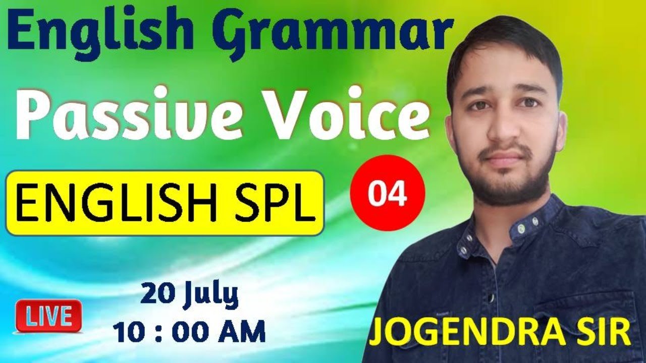 Passive Voice || Part-04 || By - Jogendra Verma Sir