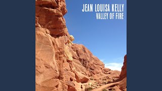 Video thumbnail of "Jean Louisa Kelly - Valley of Fire"