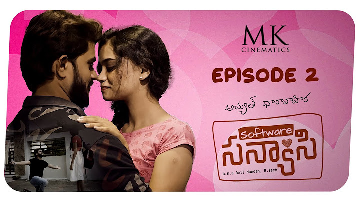 Software Sanyasi | Episode - 2  | Cute Love Story | Latest Telugu Web Series 2022 | MK Cinematics