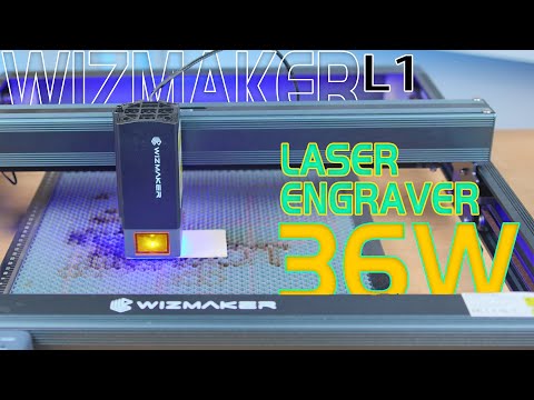 Super Power 36w Laser Engraving Wizmaker L1 Unboxing And Test