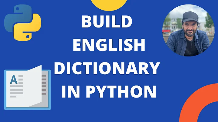 Build a simple English Dictionary in Python