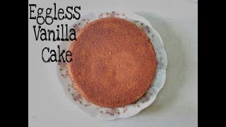 Eggless Vanilla sponge cake recipe from scratch | Moist vanilla cake recipe