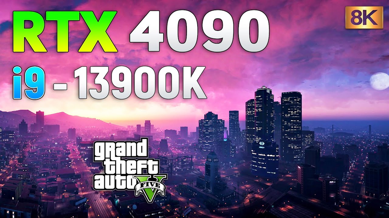 GTA 5 - RTX 4090 + i9 13900K l 8K