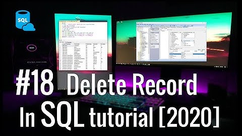 #18 How to Delete record in SQL with Example [2021]