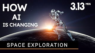 The Cosmic Revolution: How AI is Changing Space Exploration