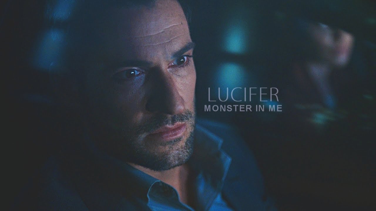 Lucifer Morningstar || Monster in me