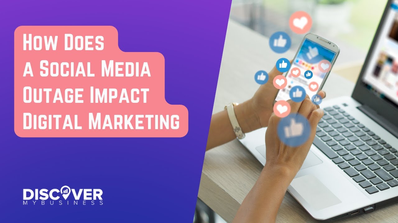 How Does a Social Media Outage Impact Digital Marketing