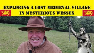 EXPLORING A LOST MEDIEVAL VILLAGE IN MYSTERIOUS WESSEX