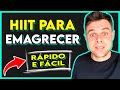 Treino HIIT | Exercícios para Queimar Calorias em Casas e Emagrecer Rápido