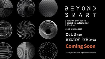 Taiwan Excellence Smart Manufacturing Webinar Trailer | Beyond Smart  @EMO MILANO 2021