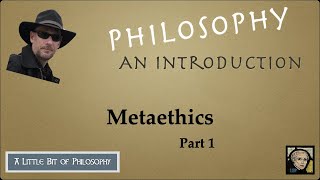 Metaethics (part 1)