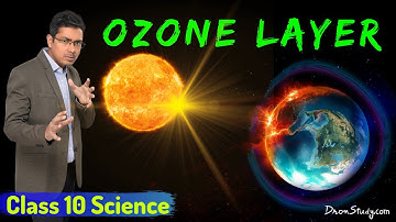 Ozone Layer Depletion | Advantages, Depletion and Preventive Measures | Class 10 Science