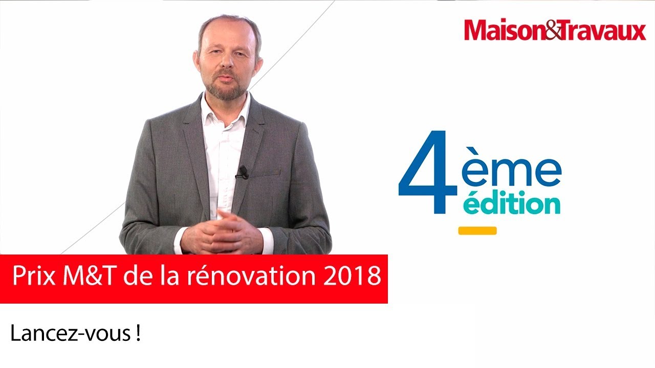 Prix M&T de la rénovation 2018 : Lancez-vous ! - YouTube