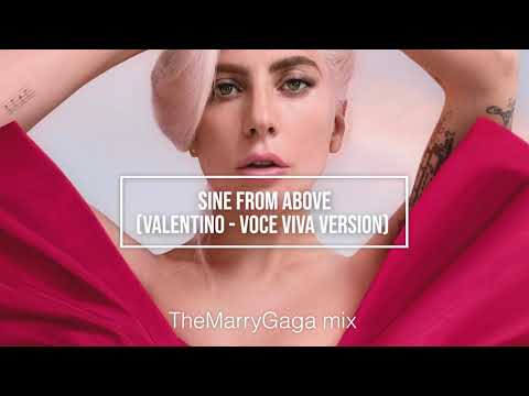 Lady Gaga Sine From Above Valentino Voce Viva Version Themarrygaga Mix Youtube