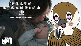 【デススト２】視聴者激推しゲームの続編をついにやる！ #1　ネタバレ注意【ⅮEATH STRANDING 2: ON THE BEACH】