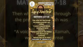 Life of Jesus Christ icpf icpfkollam morningmeditation december20