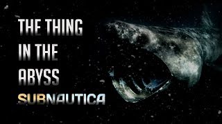 The Thing In The Abyss | Subnautica Creepypasta