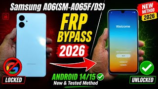 Samsung A06 (SM-A065F/DS) FRP Bypass Android 14/15 | Google Account Remove – 2026 New Update 