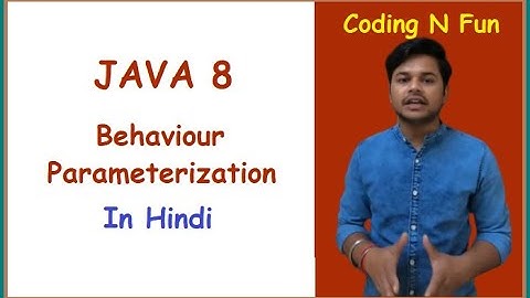 Behaviour Parameterization in Java-8 Hindi | [Predicate classes]  | Part - 1