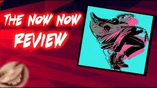 The Now Now REVIEW [Zenssei Reviews]
