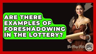 Are There Examples Of Foreshadowing In The Lottery? - The Prose Path