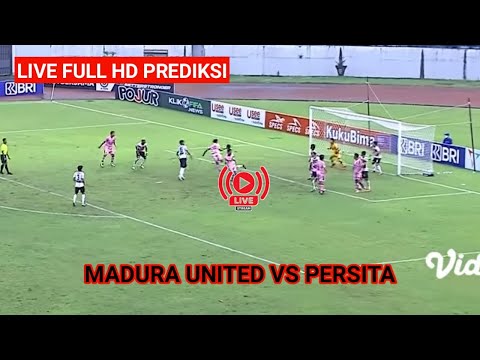 🔴 LIVE MADURA UNITED VS PERSITA | BRI LOGA 1 INDONESIA - HARI INI