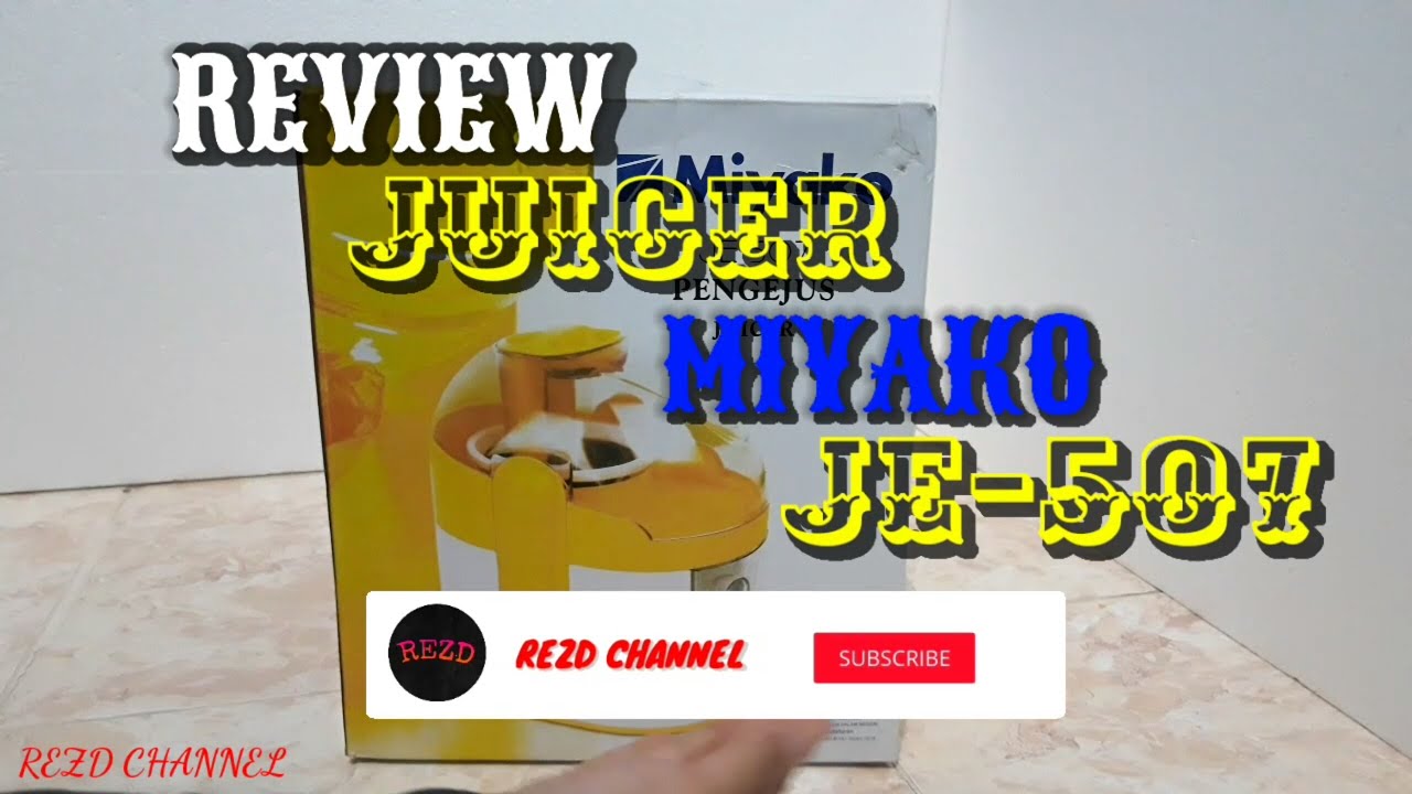REVIEW JUICER MIYAKO JE507 TUTORIAL & CARA PEMAKAIAN YouTube