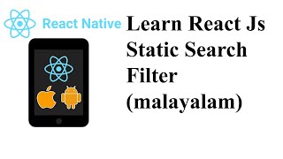 Learn React Js Static Search Filter (malayalam) | Tutorials Part 6 | aks programming