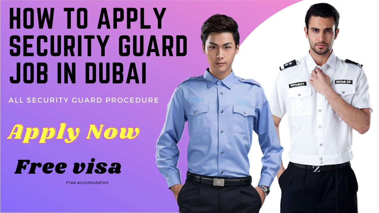 Security Guard Job Salary In Dubai UAE How To Apply Security Job In