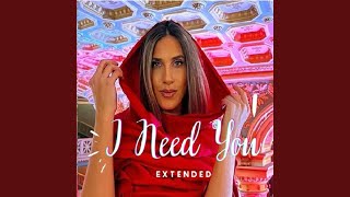 I Need You (Extended)
