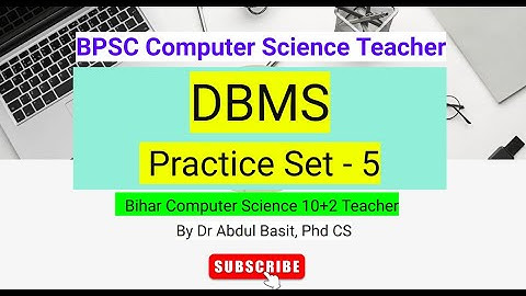 Database Management Systems Practice Set - 5 | BPSC Computer Science Teacher | Stet Computer science
