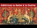 Décryptage de  "La dame à la licorne" - Perles de Culture n°207