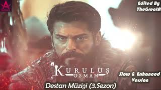 Kuruluş Osman Dizi Müzikleri : 🔥👌 Destan Müziği (3.Sezon) | Slow & Enhanced 🔥👌 Resimi