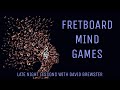 Fretboard Mind Games