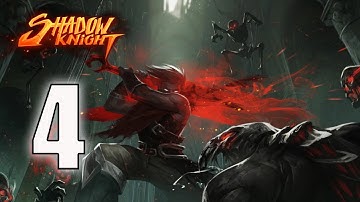 Shadow knight android game play walkthrough - part 4